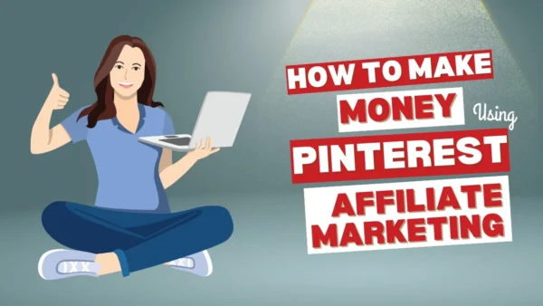 How To Make $150/Day With Pinterest Affiliate Marketing in 2024