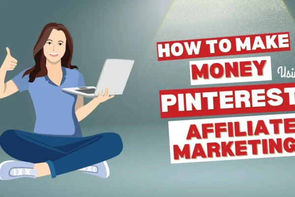 How To Make $150/Day With Pinterest Affiliate Marketing in 2024